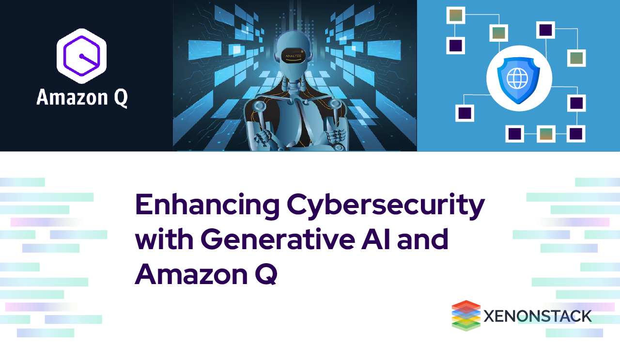 Enhancing Cybersecurity with Generative AI and Amazon Q 