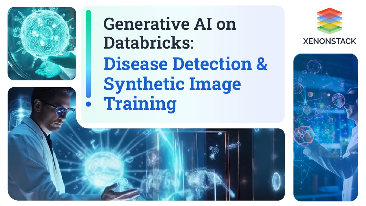 Generative AI on Databricks: Disease Detection & Synthetic Image Training