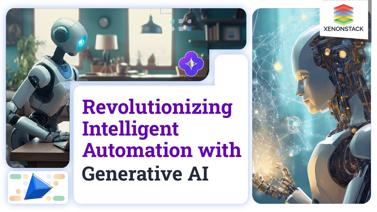 Revolutionizing Intelligent Automation with Generative AI