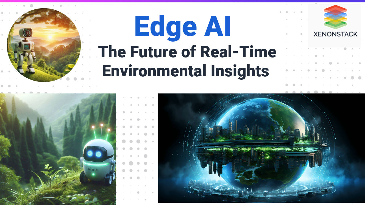 Environmental Monitoring with AI-Driven Edge Analytics