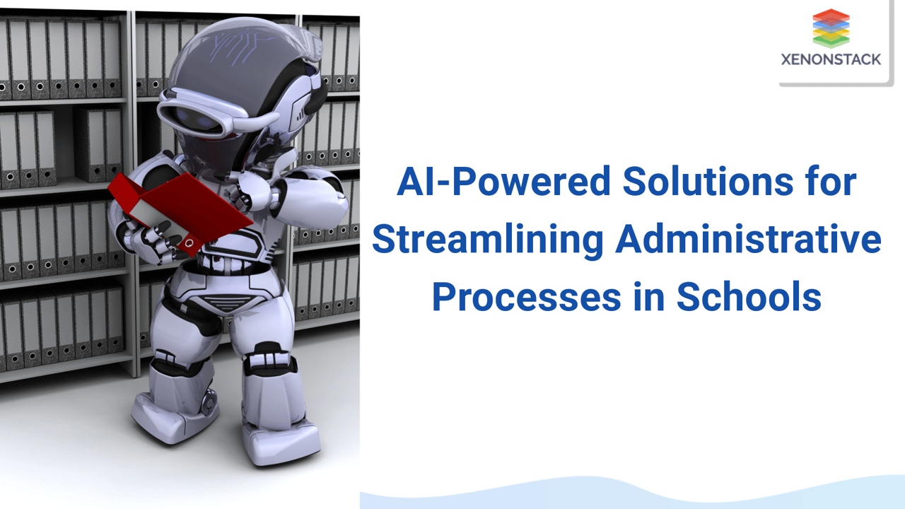 Administrative Processes in Schools with AI