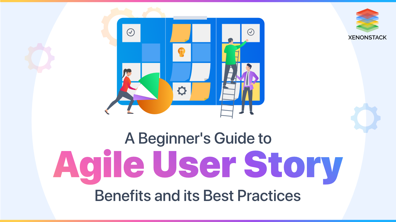 Agile User Story Principles and its Benefits