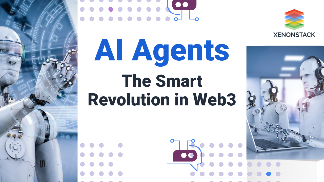 AI Agents the Smart Revolution in Web3