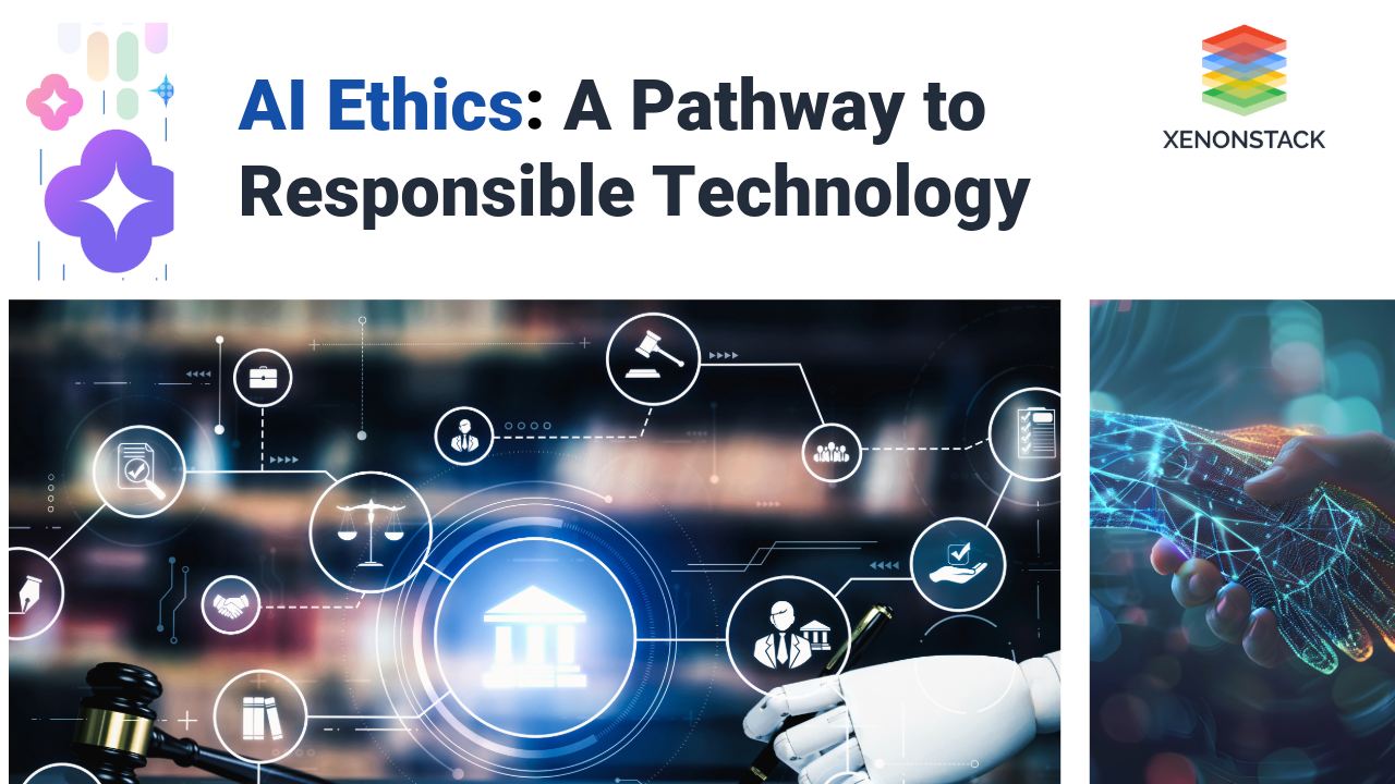 AI Ethics: A Pathway to Responsible Technology