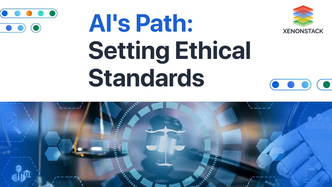 AI's Path: Setting Ethical Standards