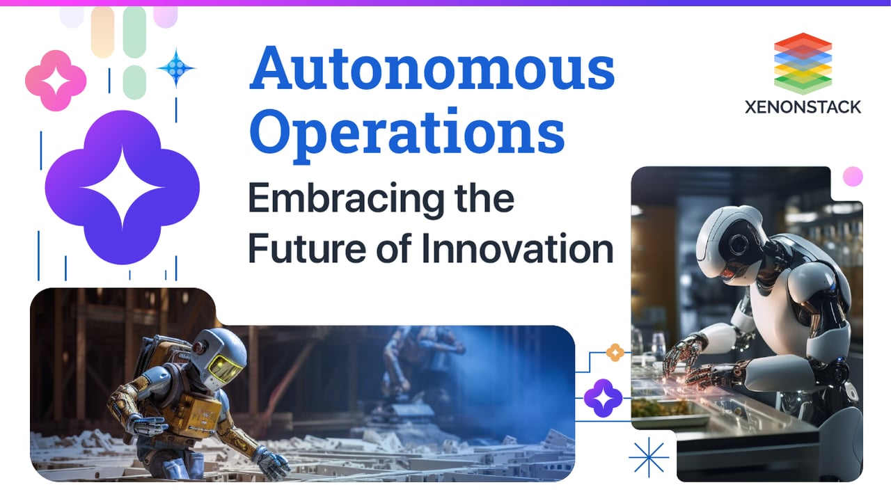 Autonomous Operations Embracing the future of Innovation