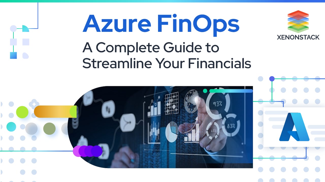 Azure FinOps: A Complete Guide to Streamlining Your Financials