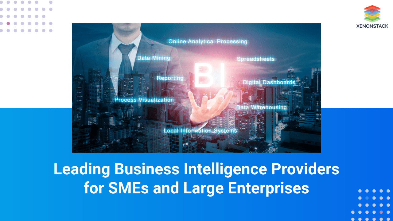 Best BI Companies for SMEs and Enterprises