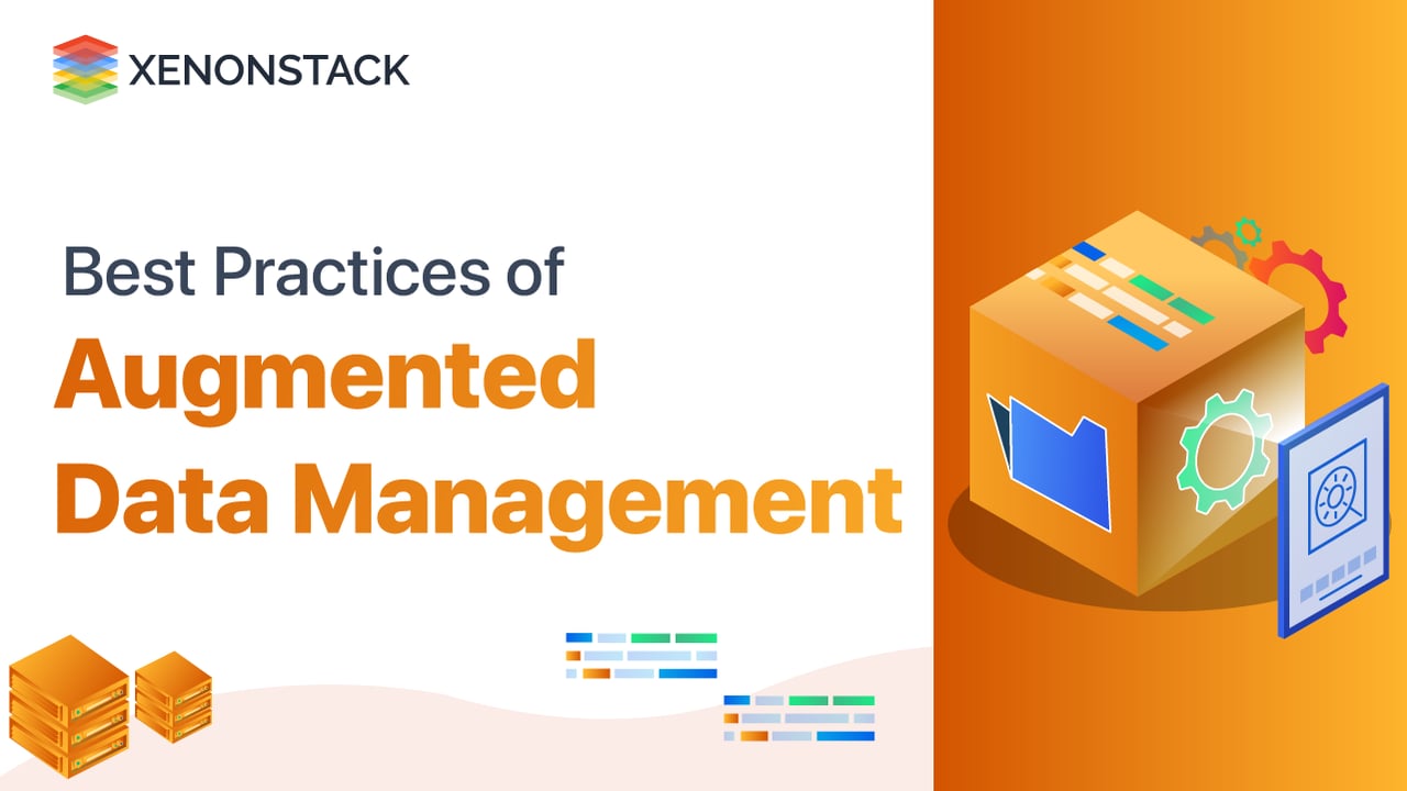 Augmented Data Management Best Practices