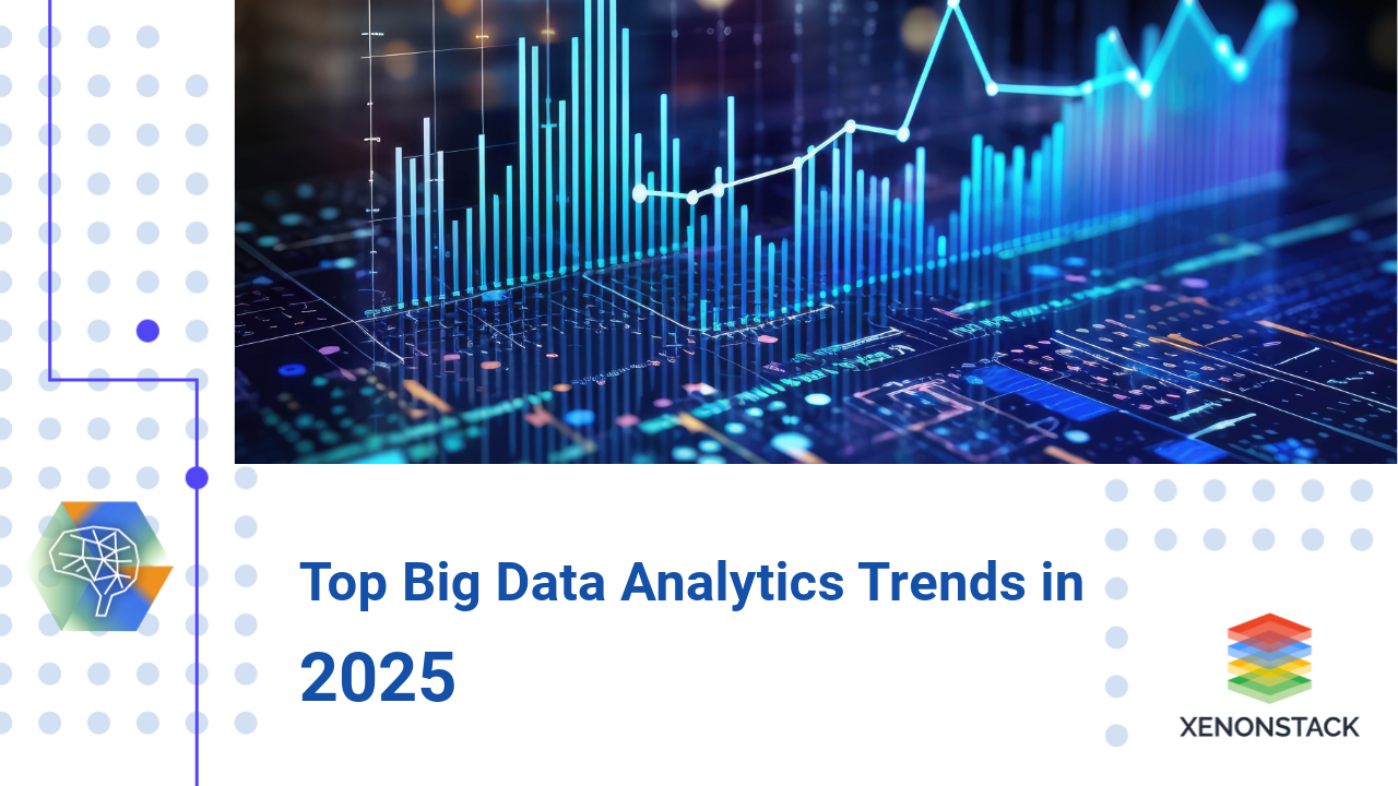 Big Data Analytics Trends in 2025 