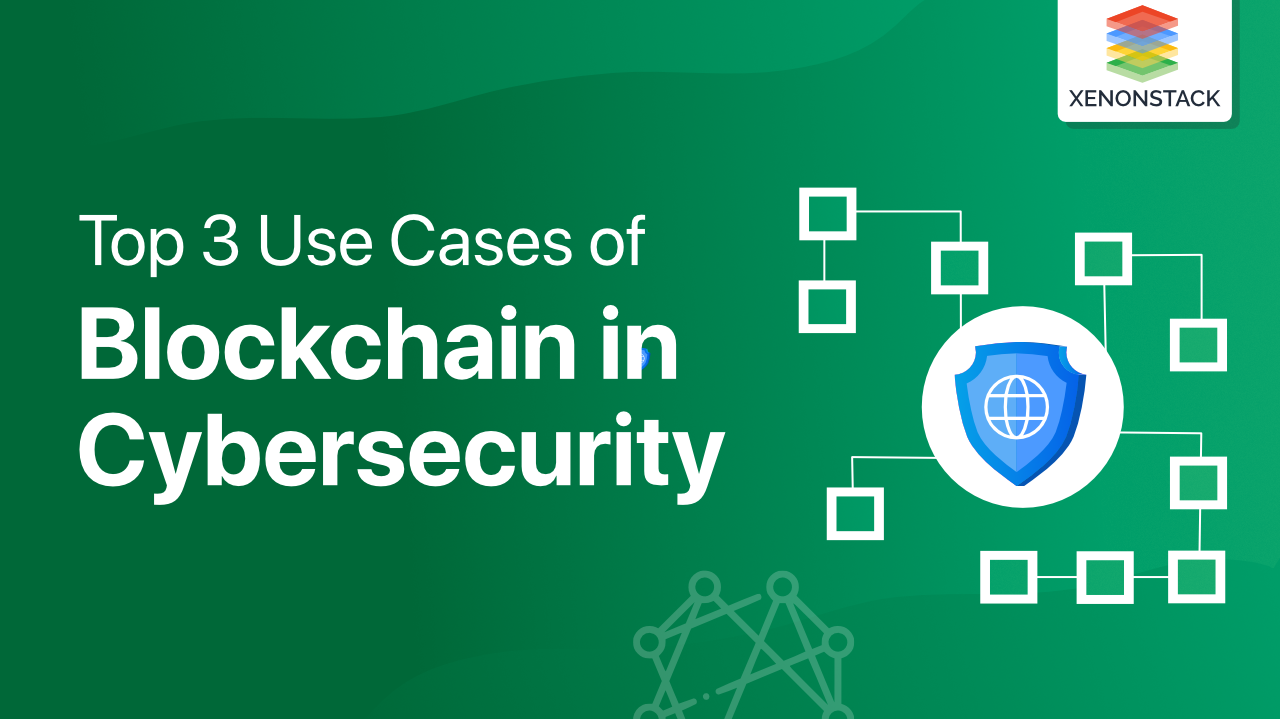 Blockchain in Cybersecurity