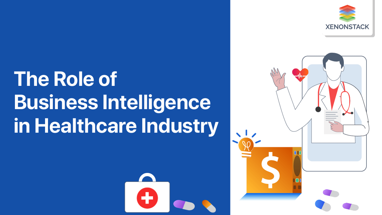 Business Intelligence in Healthcare Industry