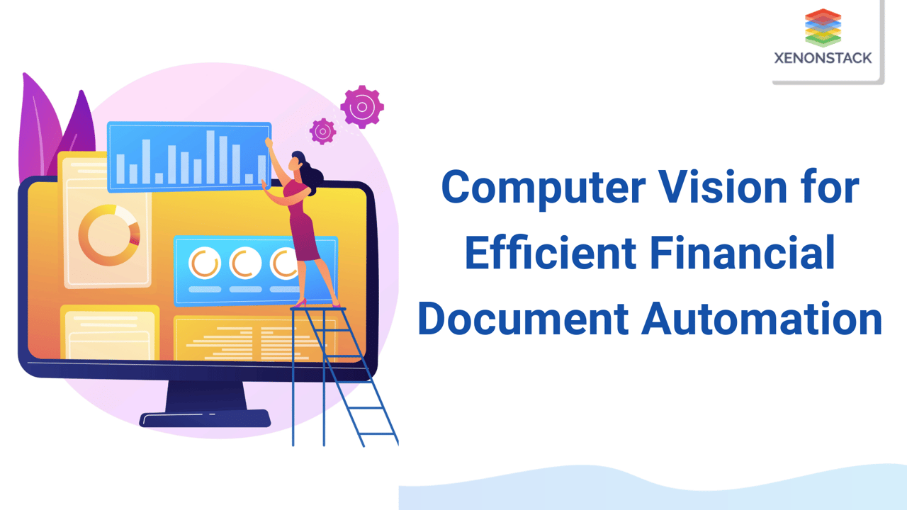 Computer Vision for Efficient Financial Document Automation