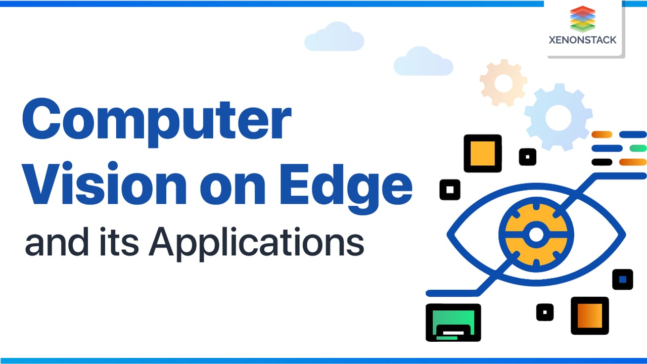 Computer Vision on Edge and its Applications