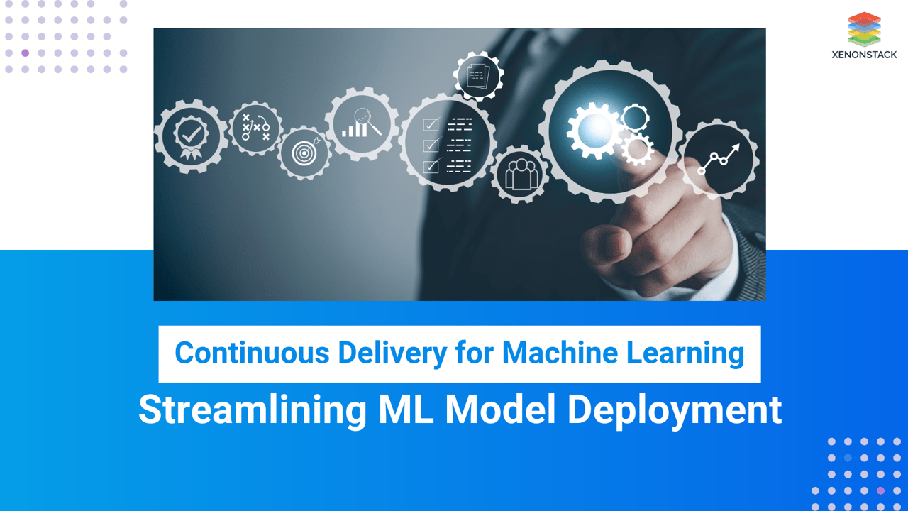 Continuous Delivery for Machine Learning