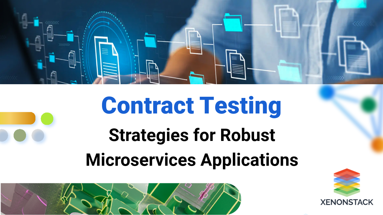 Contract testing strategies for Robust Microservices Applications