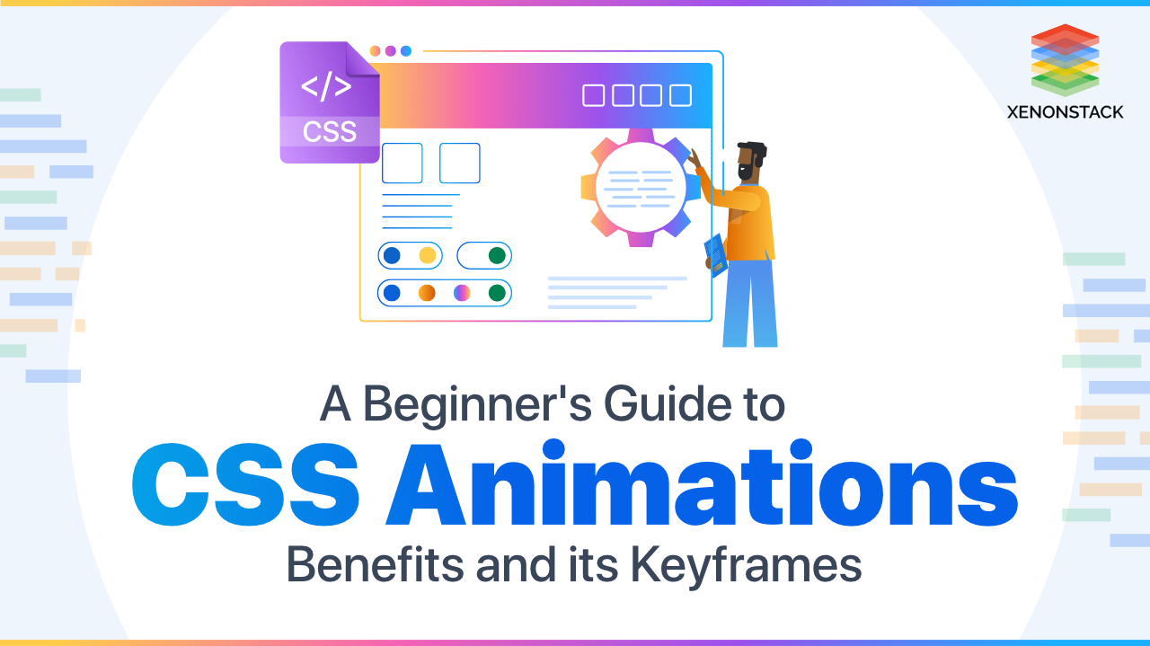 CSS Animations Keyframes and its Advantages