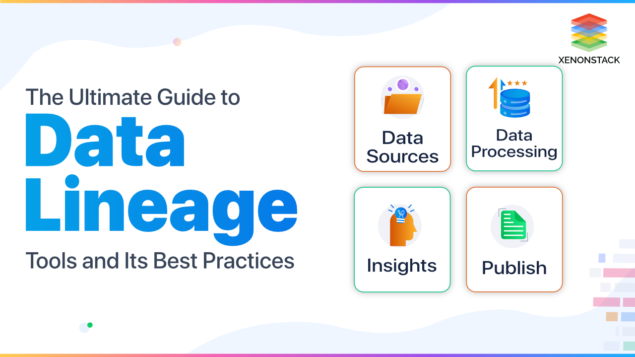 Data Lineage Best Practices and Techniques