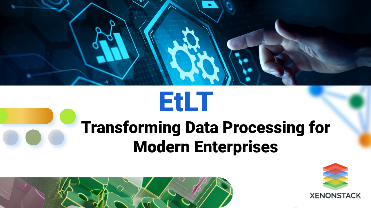 EtLT for Transforming Data Processing