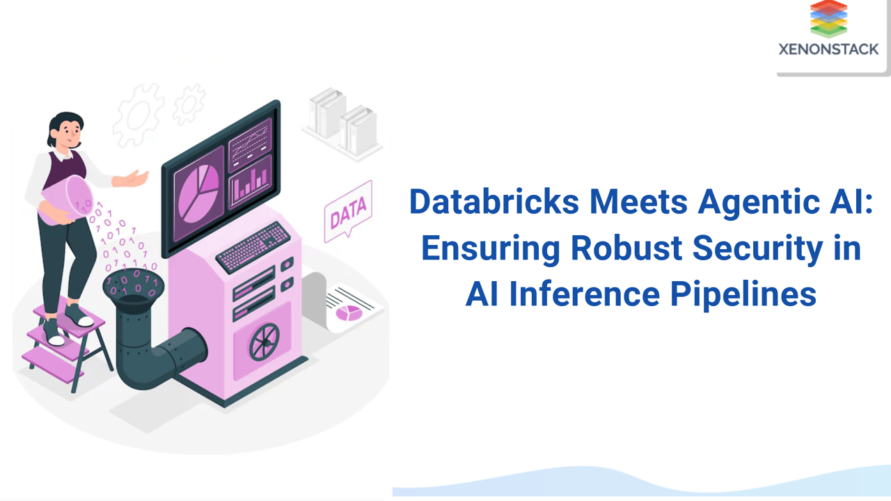 Databricks and Agentic AI for AI Inference Pipelines