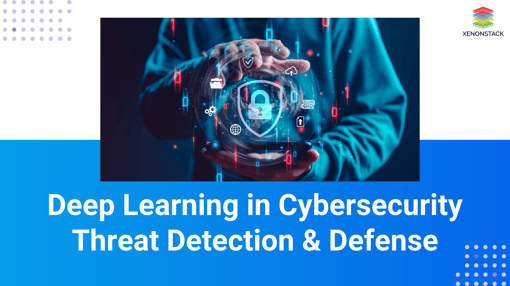 Deep Learning in Cybersecurity: Threat Detection and Defense