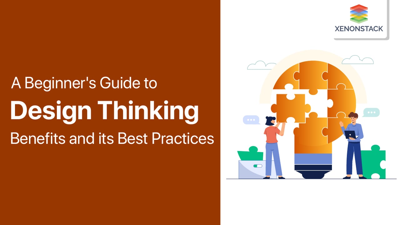 Design Thinking Process and its Best Practices