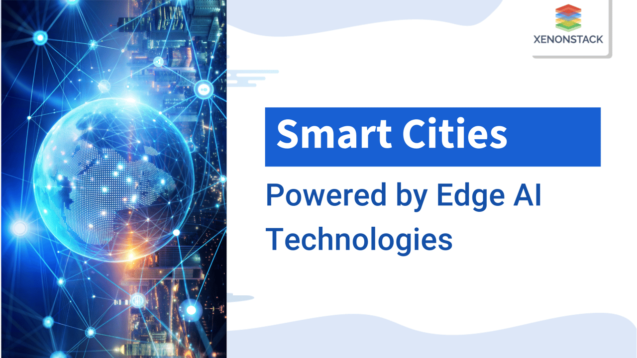 Edge AI for Smart Cities 