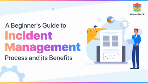 Incident Management Process and Tools | Quick Guide