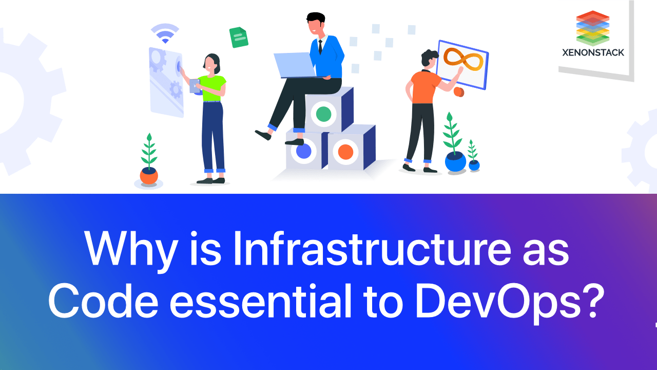 Infrastructure as Code for DevOps