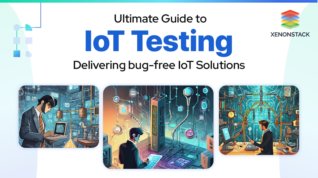 IoT Testing Tools, Challenges and Its Types | Quick Guide