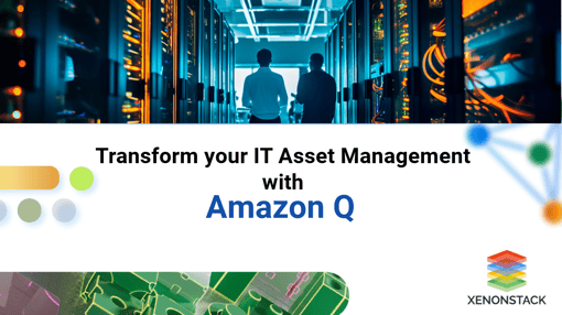 Innovating IT Asset Management with Amazon Q