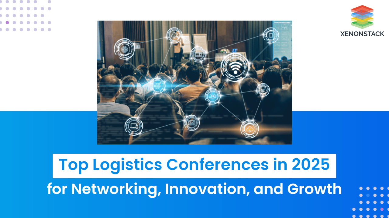 Top Logistics Conferences in 2025