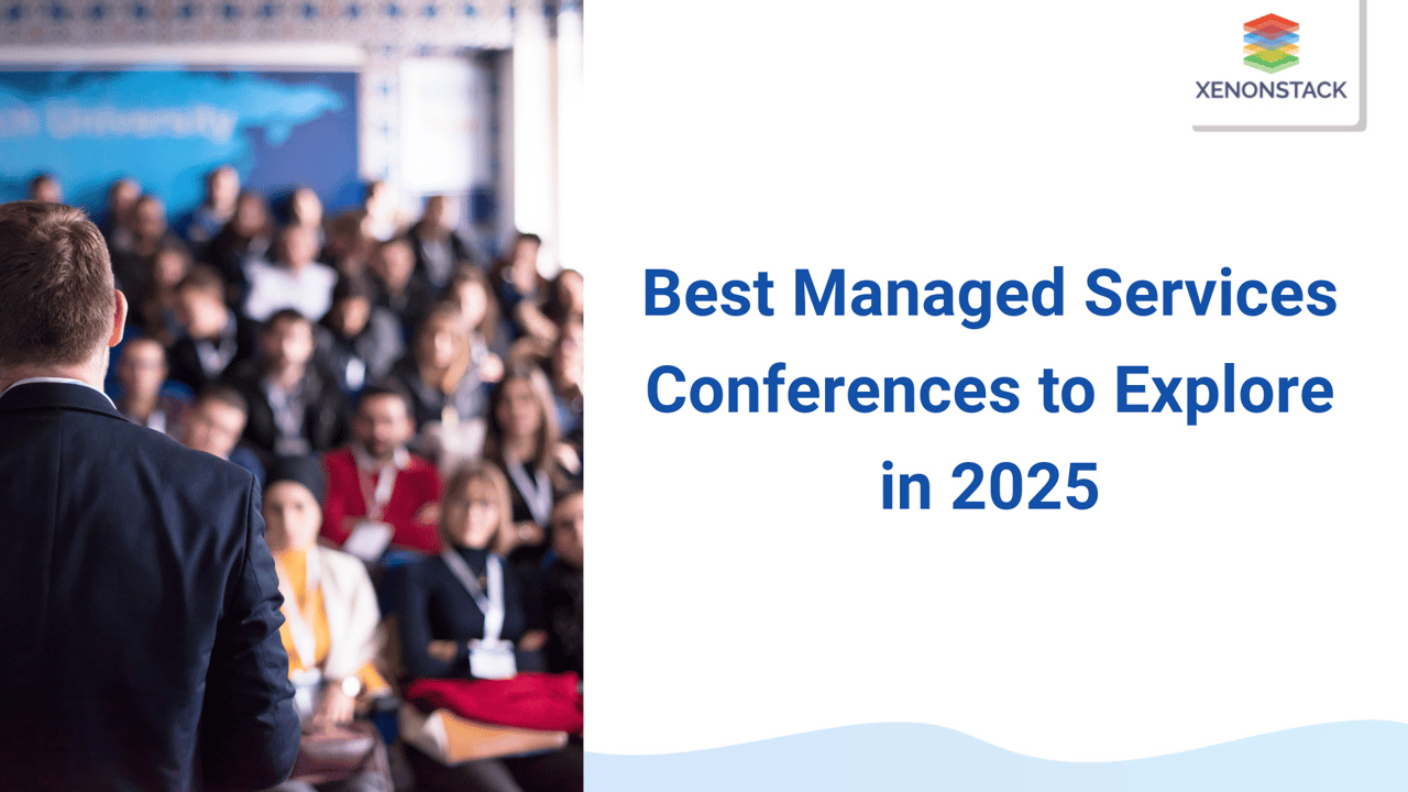 Best Managed Services Conferences in 2025