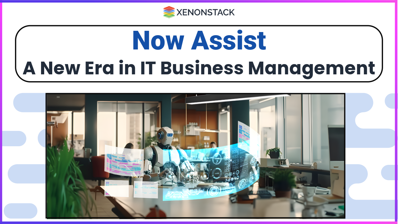 Now Assist for IT Business Management