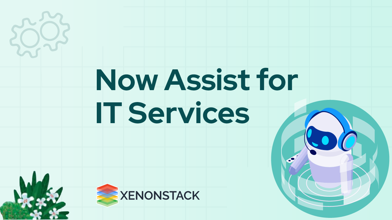 Now Assist for IT Services