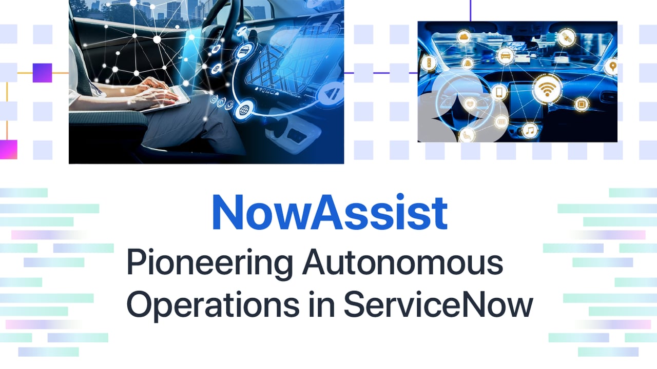 Now Assist Pioneering Autonomous Operations