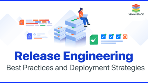 Release Engineering Best Practices for Continuous Delivery