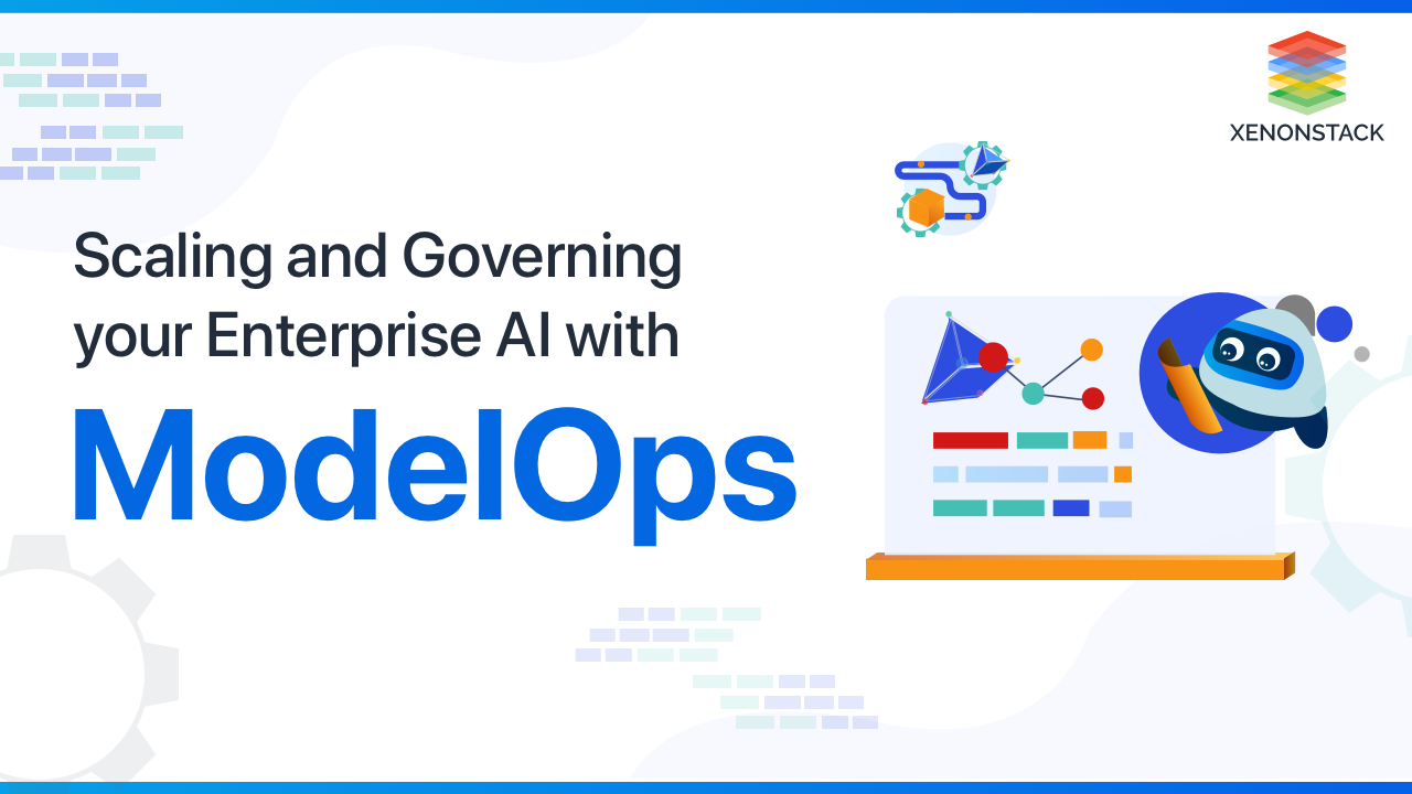 Scaling and Governing AI initiatives with ModelOps