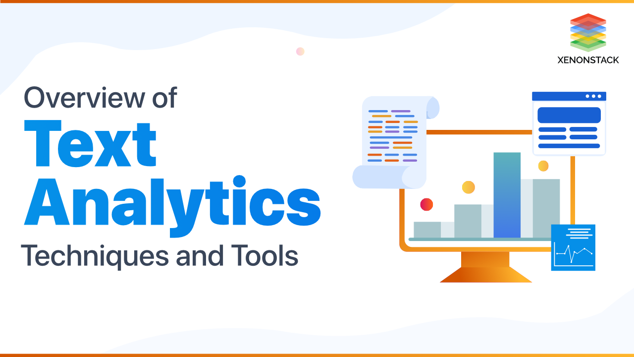 Text Analytics Techniques and Tools Overview