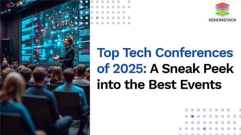 Top Tech Conferences of 2025