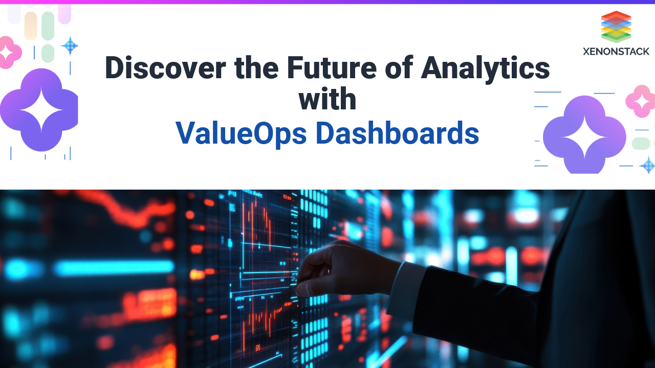 discover the future of analytics with valueops dashboards