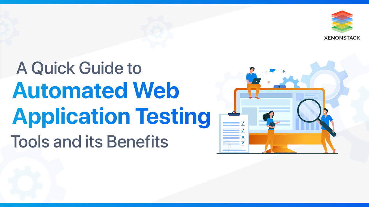 web application automated testing tools and its benefit