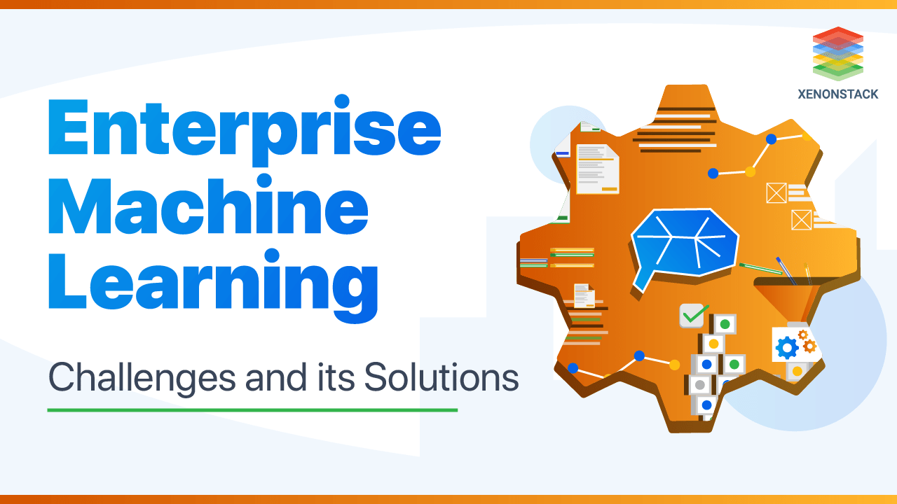 Enterprise Machine Learning and its Use Cases