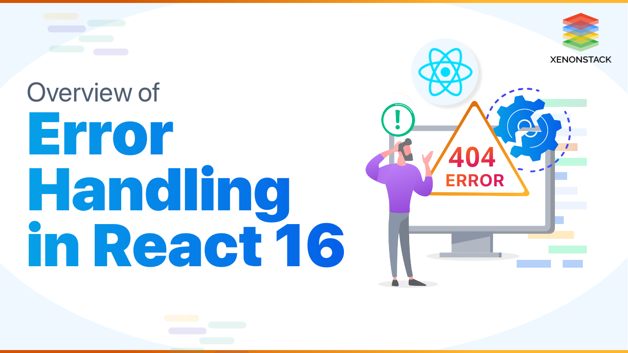 Error Handling in React 16 | Ultimate Guide