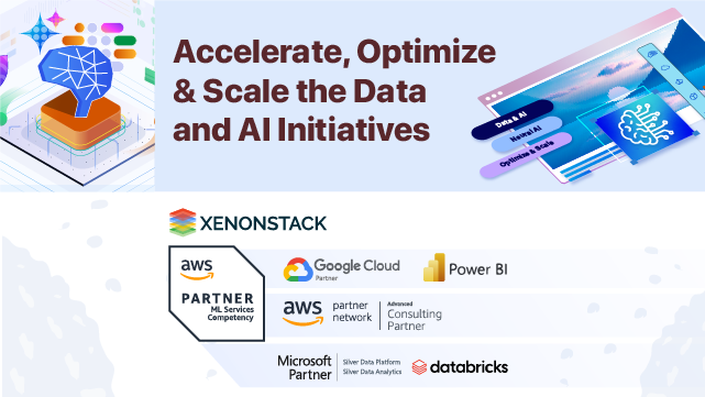 XenonStack- Accelerate, Optimize and Scale the Data and AI Initiatives