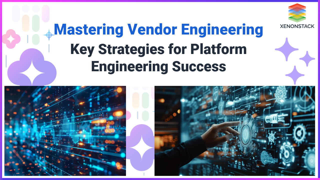 Best practices in Vendor Engineering for Platform Engineering