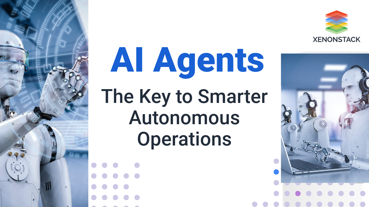 AI Agents - From Automation to Autonomous Operations