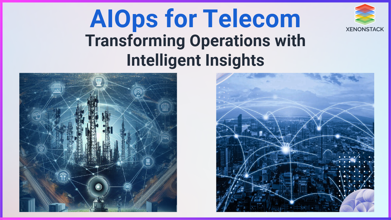 AIOps Solution for Telecom Industry