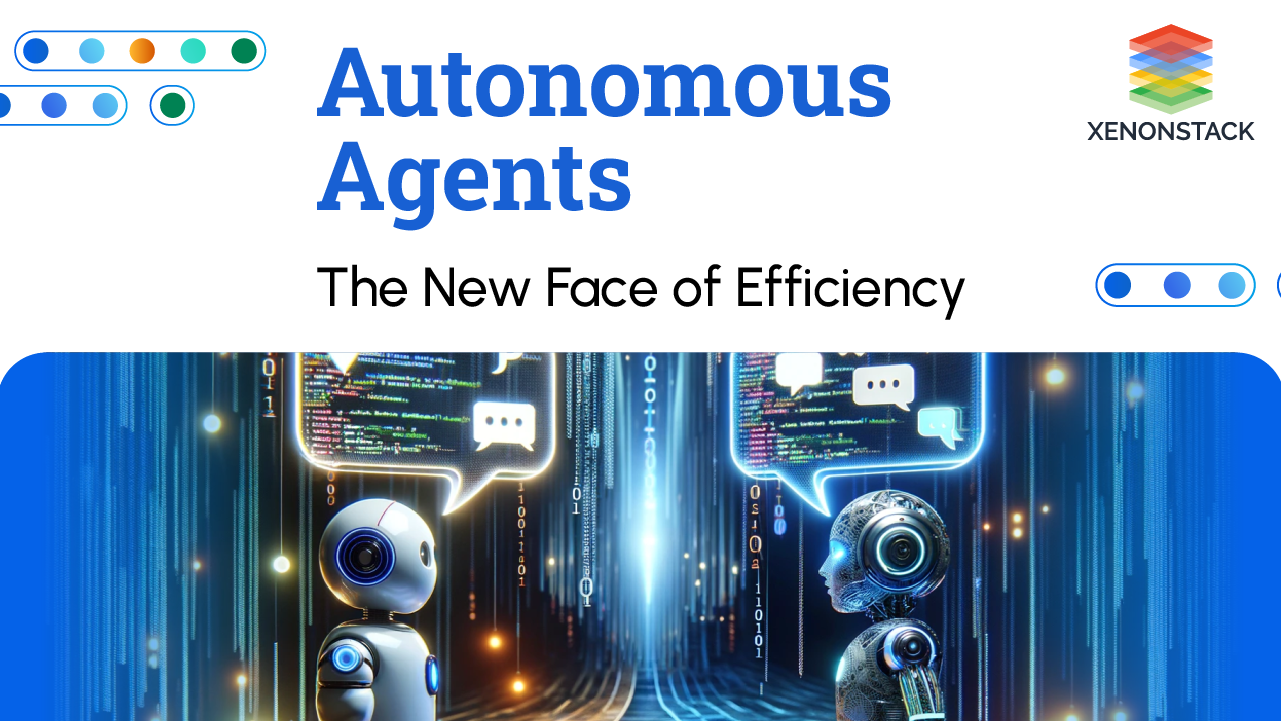 Autonomous Agents: Revolutionizing Operations and Interactions