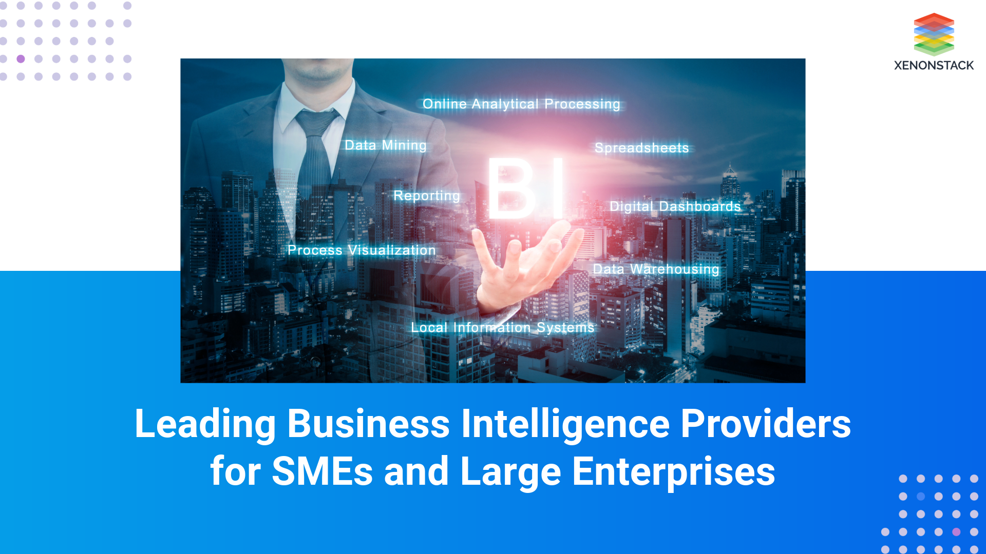 Top Business Intelligence Companies for Growing SMEs and Enterprises